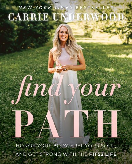 Carrie Underwood Find Your Path