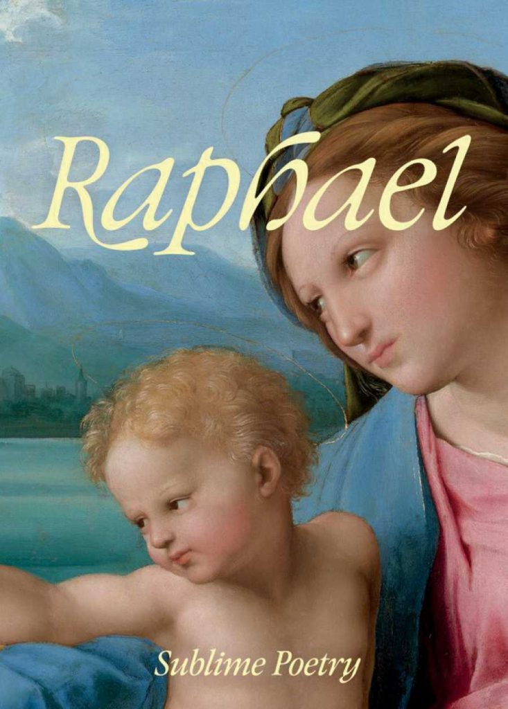 Raphael Sublime Poetry